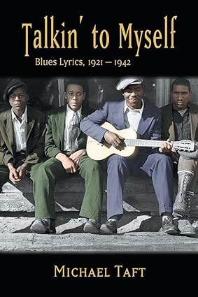 Talkin' to Myself: Blues Lyrics, 1921-1942 - Epub + Converted Pdf